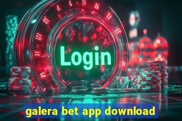 galera bet app download