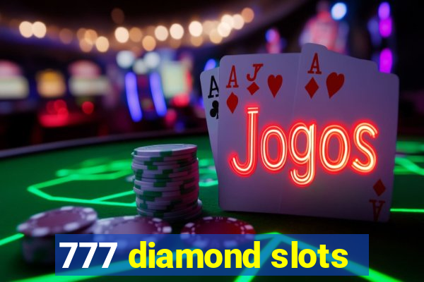 777 diamond slots