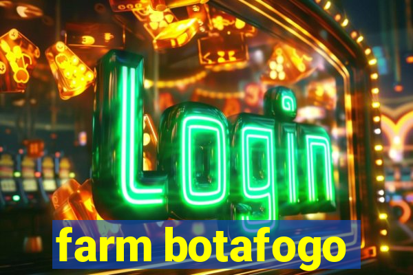 farm botafogo