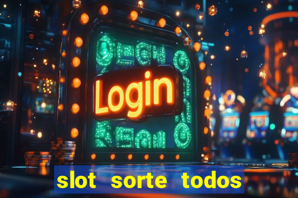 slot sorte todos os dias