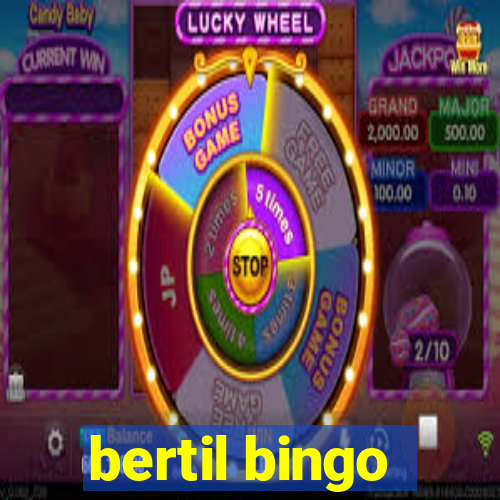 bertil bingo