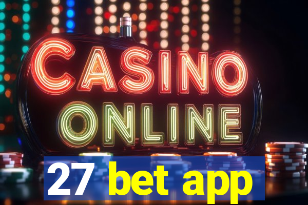 27 bet app