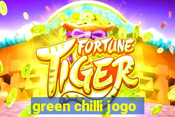 green chilli jogo