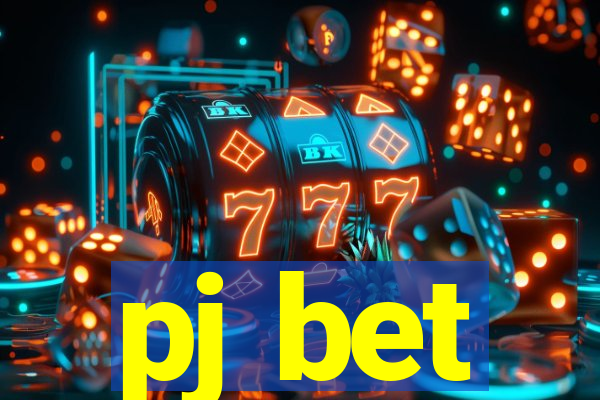 pj bet