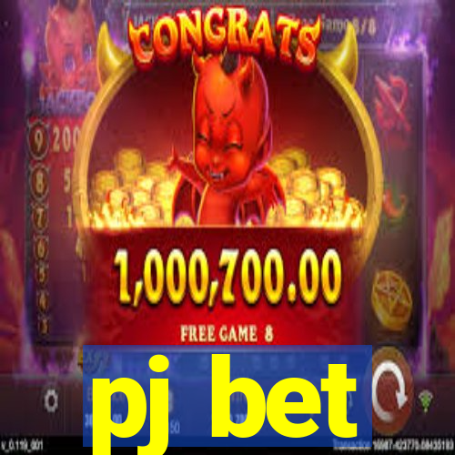 pj bet