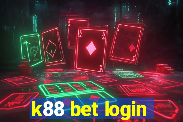 k88 bet login