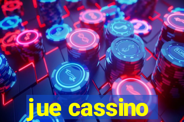 jue cassino