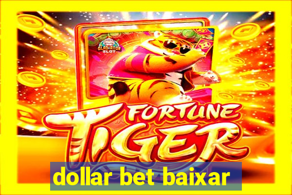 dollar bet baixar