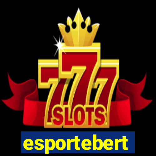 esportebert