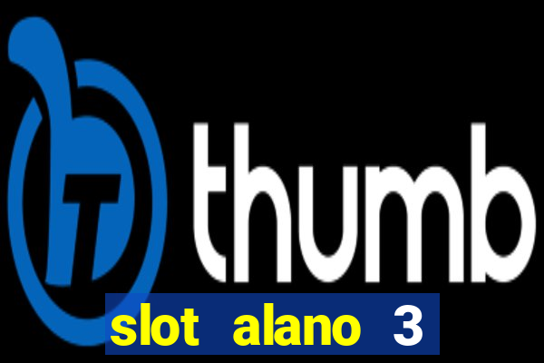 slot alano 3 master plus