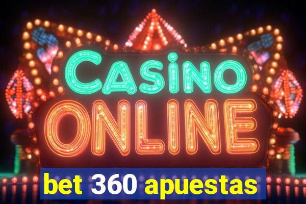 bet 360 apuestas