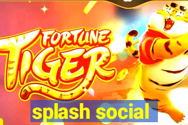 splash social