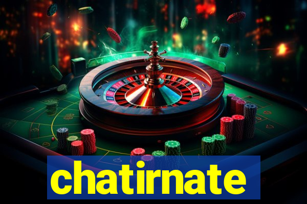 chatirnate