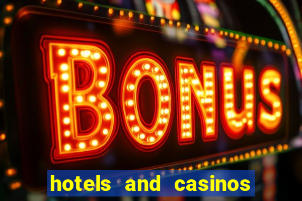 hotels and casinos in las vegas