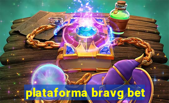 plataforma bravg bet