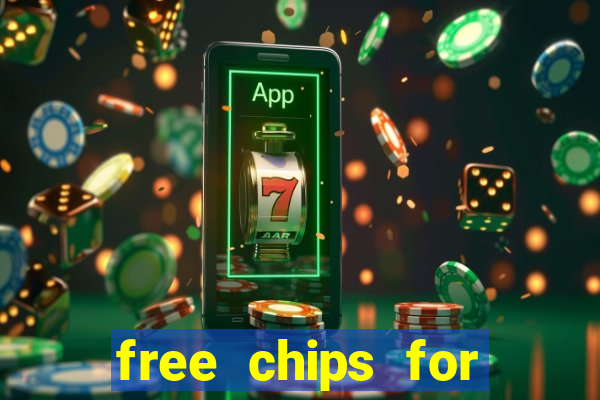 free chips for huuuge casino