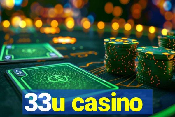 33u casino