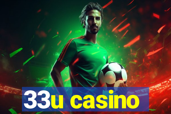 33u casino