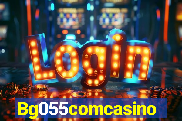 Bg055comcasino