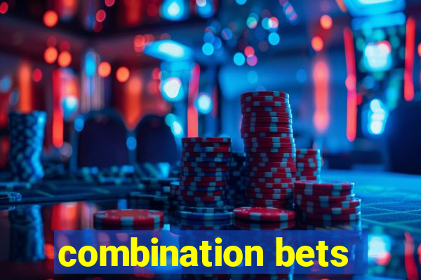 combination bets