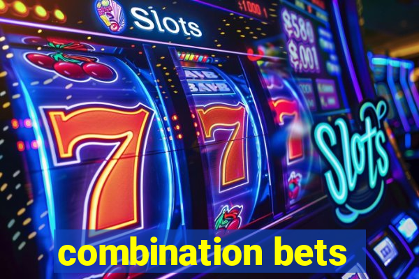 combination bets