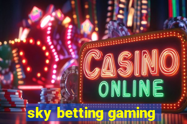 sky betting gaming