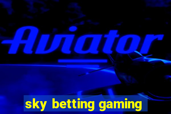 sky betting gaming