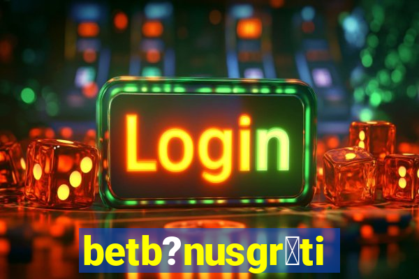 betb?nusgr谩tis