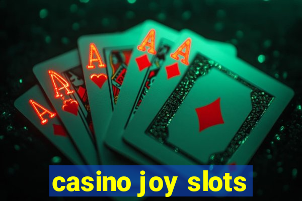 casino joy slots