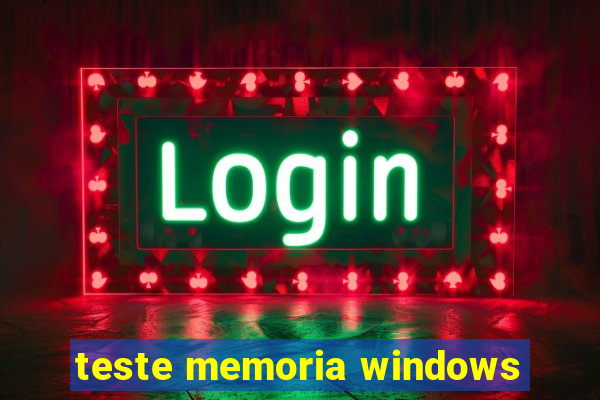 teste memoria windows