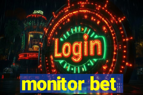 monitor bet