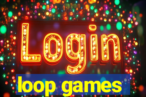 loop games