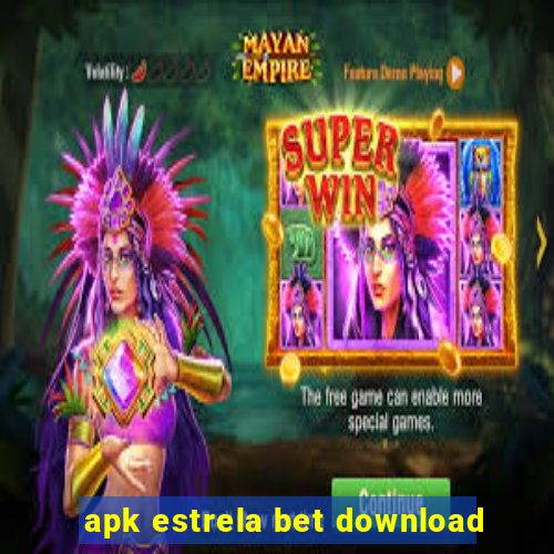 apk estrela bet download