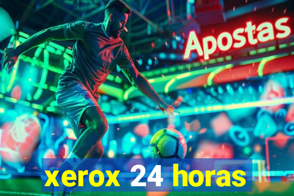 xerox 24 horas