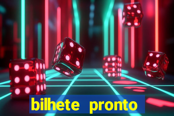 bilhete pronto jogos de hoje