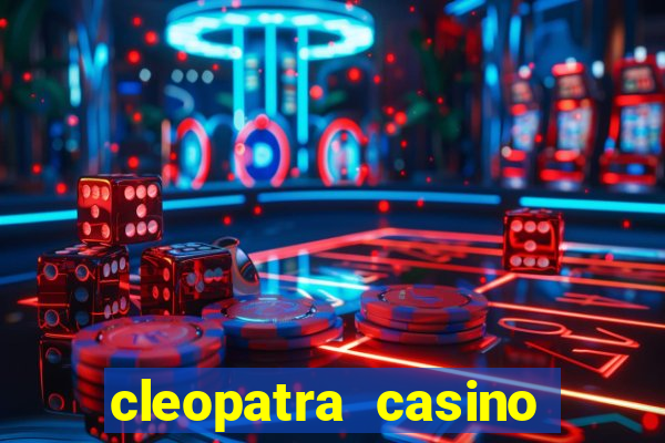 cleopatra casino slots free