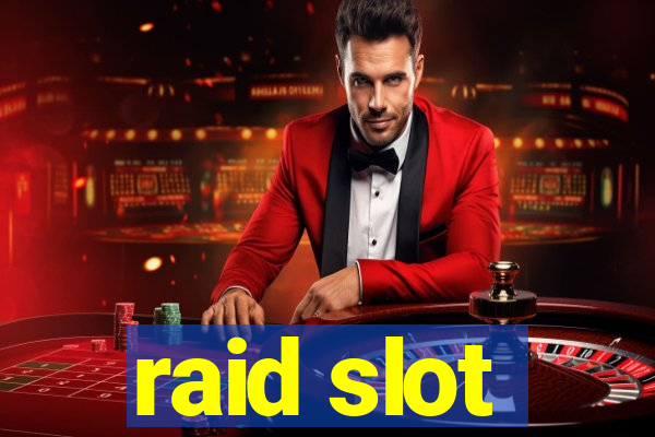 raid slot