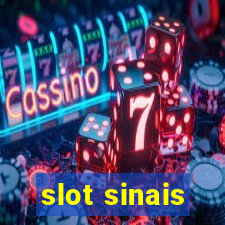 slot sinais