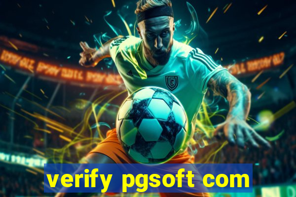 verify pgsoft com