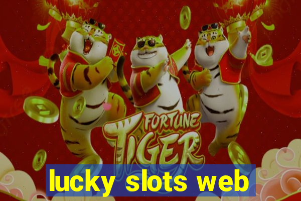 lucky slots web