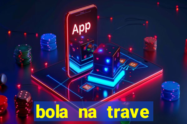 bola na trave betano como funciona