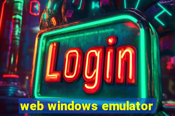 web windows emulator