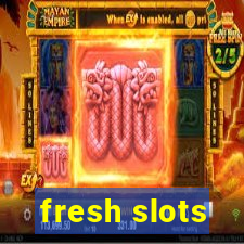 fresh slots