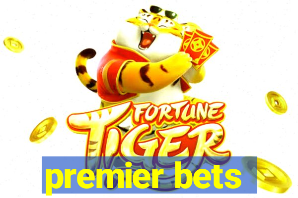 premier bets