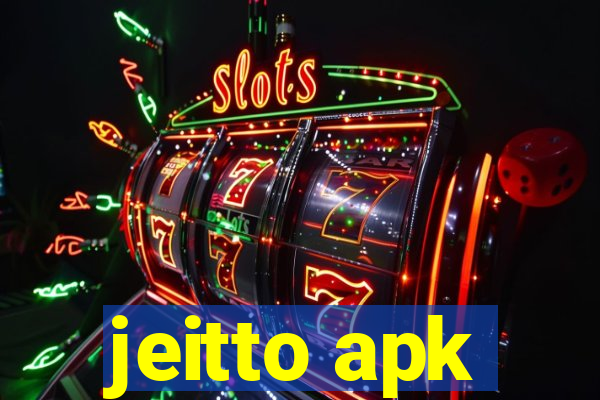 jeitto apk