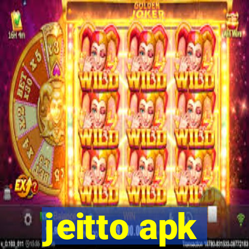 jeitto apk