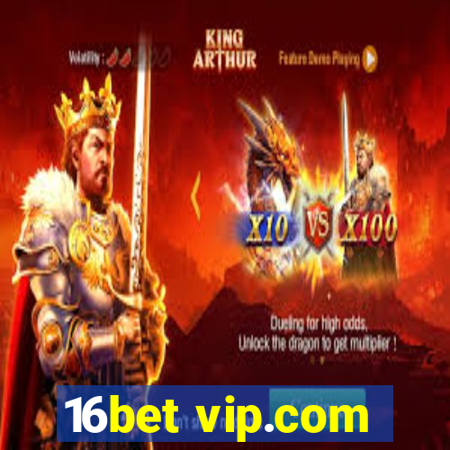 16bet vip.com