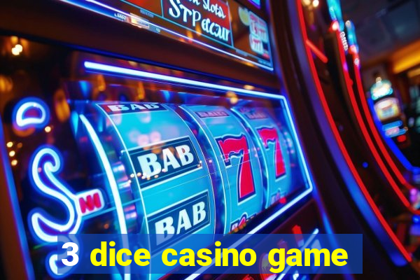 3 dice casino game