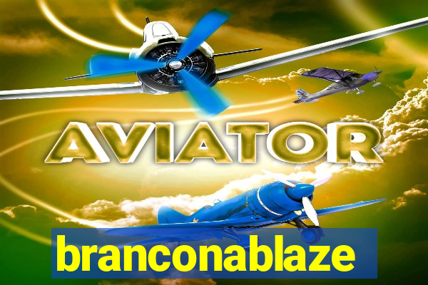 branconablaze