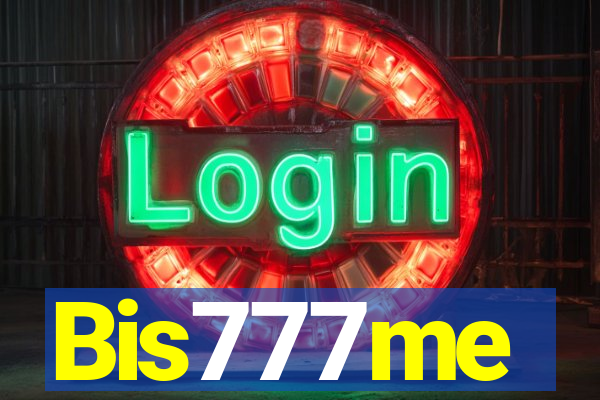 Bis777me